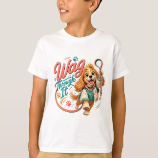 Wag Through It Süßes Hund T-Shirt