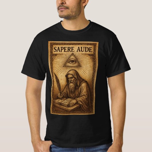 "Wage es, weise zu sein" T-Shirt (Vorderseite)