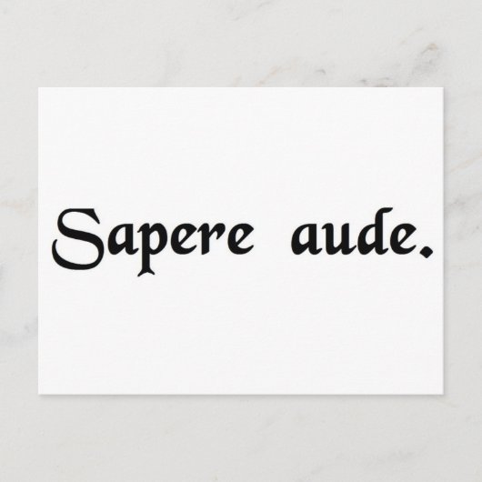 Wage, weise zu sein. postkarte (Vorderseite)