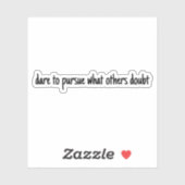 wagen Sie es, einen maßgeschneiderten Vinyl-Aufkle Aufkleber (Blatt)