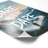 wagen Sie nicht, es nicht zu wagen Fotodruck (Ecke)