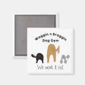 Waggin n Braggin Dog Gym Magnet (Vorderseite/Rückseite)