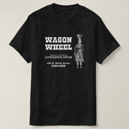 Wagon Wheel Restaurant, Chicago, Illinois T-Shirt (Design vorne)