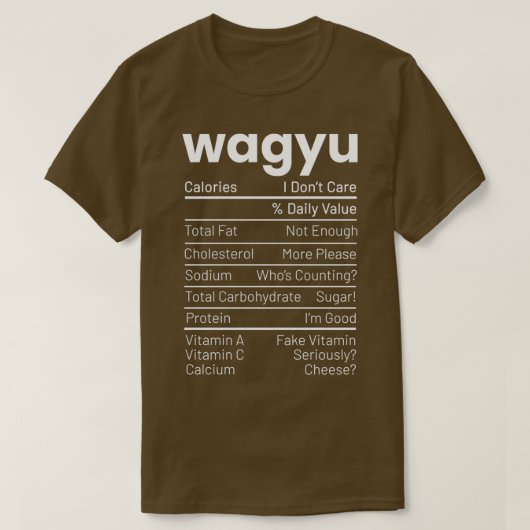Wagyu Steak Nutrition Fakten Fleisch Lover Ernähru T-Shirt (Design vorne)