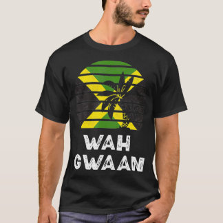 Wah Gwaan Jamaica Sprichwort Jamaika Flagge Jamaik T-Shirt