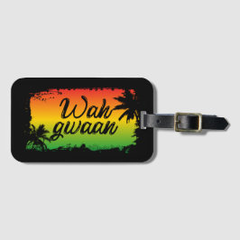 Wah Gwaan Jamaican Hello Tropical unset Gepäckanhänger