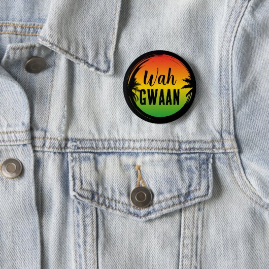 Wah Gwaan Jamaican Rasta Patois Zitat Button (Beispiel)