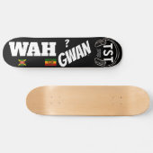 WAH GWAN Skateboard (Horizontal)