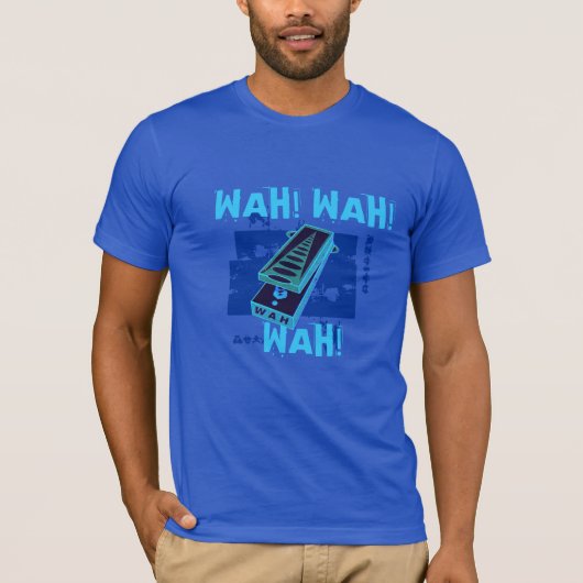 Wah! Wah! Wah! Gitarren-Pedal, blau T-Shirt (Vorderseite)