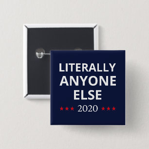 Wahl 2020, Anti-Trump - Jeder andere II Button