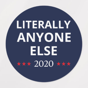 Wahl 2020, Anti-Trump - Jeder andere II Etiketten