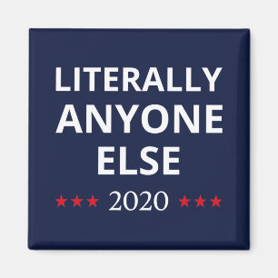 Wahl 2020, Anti-Trump - Jeder andere II Magnet