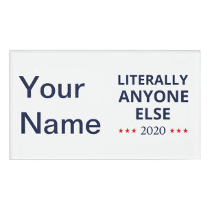 Wahl 2020, Anti-Trump - Jeder andere II Namenschild