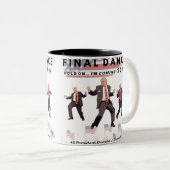 Wahl Donald Trump Final Dance Tasse (VorderseiteRechts)