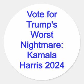 Wahl für Trumps schlimmsten Albtraum: Kamala Harri Runder Aufkleber