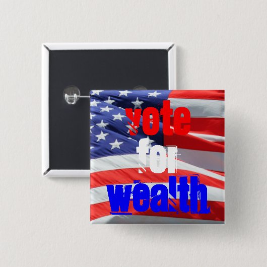 Wahl für Wohlstand, Präsidentschaftswahlen Button (Vorne & Hinten)