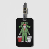 Wahl Trump Garbage Man Bleibe Trashy 2024 Wahl Gepäckanhänger (Vorderseite Vertikal)