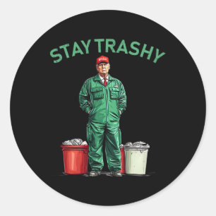 Wahl Trump Garbyge Man Bleibe Trashy 2024 Wahl P Runder Aufkleber
