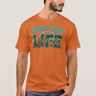 Wähle das Leben T-Shirt