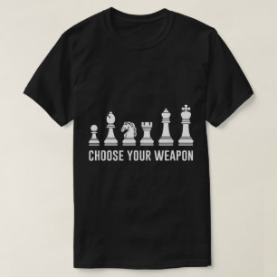 Wähle deine Waffe Lustiges Schachdesign T-Shirt