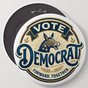 Wähle Demokratisch Vintage Patriotisch Übergröße Button