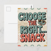 Wähle den richtigen Snack Postkarte (Vorne/Hinten)