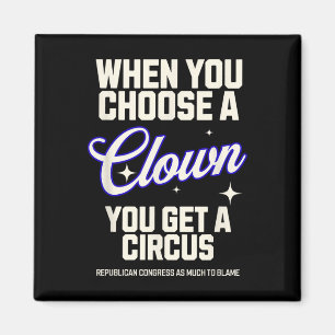 Wähle einen Clown, bekomme einen Zirkus Trump Kabi Magnet