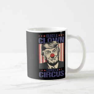 Wähle einen Clown, erwarte ein Zirkus-Shirt Lustig Kaffeetasse