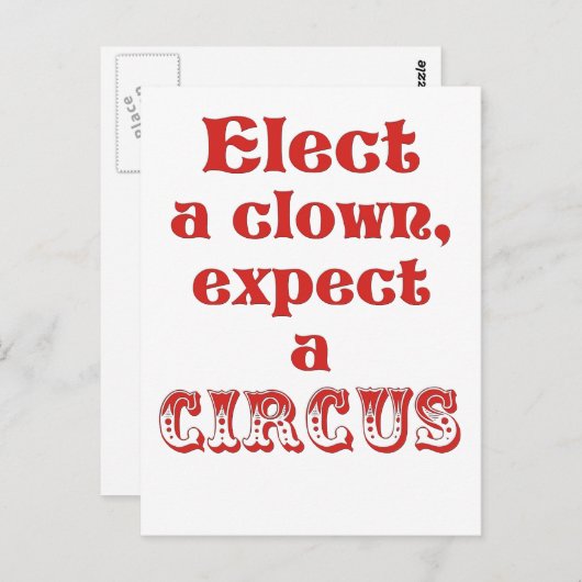 Wähle einen Clown, erwarte einen Zirkus! Fun Anti Postkarte (Vorne/Hinten)