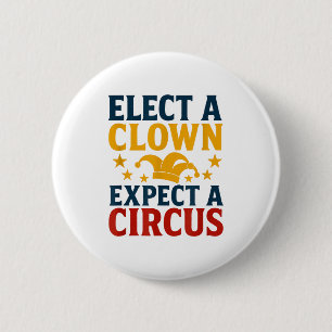 Wähle einen Clown, erwarte einen Zirkusspaß Button