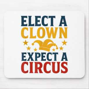 Wähle einen Clown, erwarte einen Zirkusspaß Mousepad