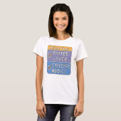 Wähle eins - Kaffee oder Koffein T-Shirt (Vorne ganz)