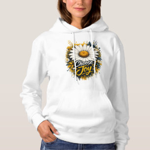 Wähle Freude Gänseblümchen Blumen Kapuzenpullover Hoodie
