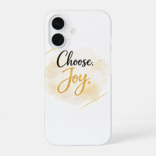 Wähle Freude iPhone 16 Hülle