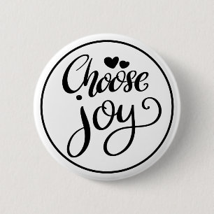 Wähle Freude Positive Inspiration Button