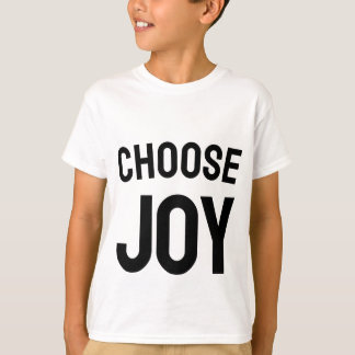 Wähle Freude - positives Vibes Kindert-Shirt T-Shirt