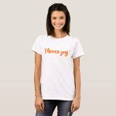 Wähle Freude T-Shirt (Vorne ganz)