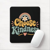 Wähle Freundlichkeit Mousepad (Mit Mouse)