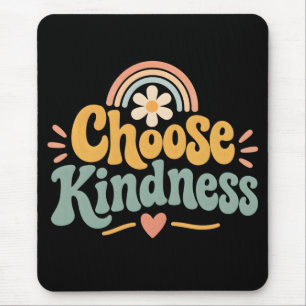 Wähle Freundlichkeit Mousepad