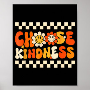 Wähle Freundlichkeitsshirt Retro Sei nett Inspirie Poster