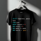 WÄHLE Glück SQL Programmierer T-Shirt