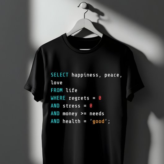 WÄHLE Glück SQL Programmierer T-Shirt
