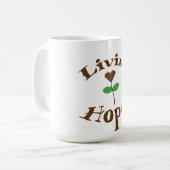 Wähle Hoffnung täglich Kaffeetasse (Vorderseite Links)