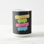 Wähle jeden Tag Freude! Kaffeetasse (Mittel)