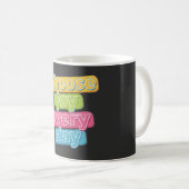 Wähle jeden Tag Freude! Kaffeetasse (VorderseiteRechts)