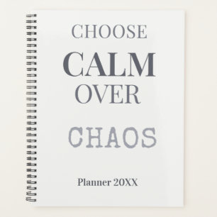 Wähle Ruhe statt Chaos Minimalistisches Zitat Typo Planer
