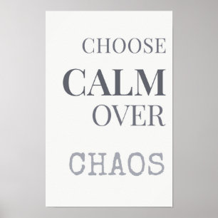 Wähle Ruhe statt Chaos Minimalistisches Zitat Typo Poster