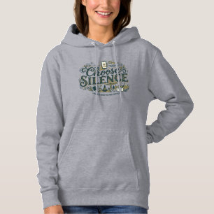 Wähle Stille Hoodie