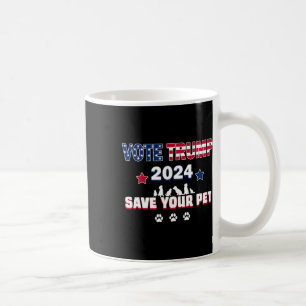 Wähle Trump 2025 Rette deine Haustiere Präsident T Kaffeetasse