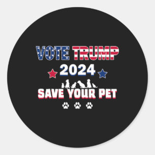 Wähle Trump 2025 Rette deine Haustiere Präsident T Runder Aufkleber